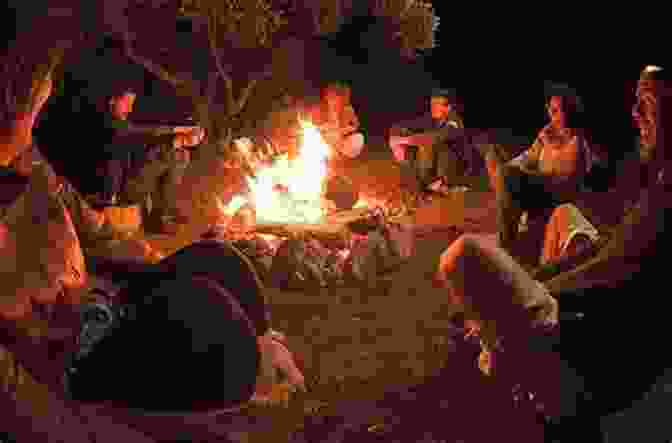 A Group Of People Gathered Around A Campfire, Sharing Stories And Laughter Epic Survival: Extreme Adventure Stone Age Wisdom And Lessons In Living From A Modern Hunter Gatherer