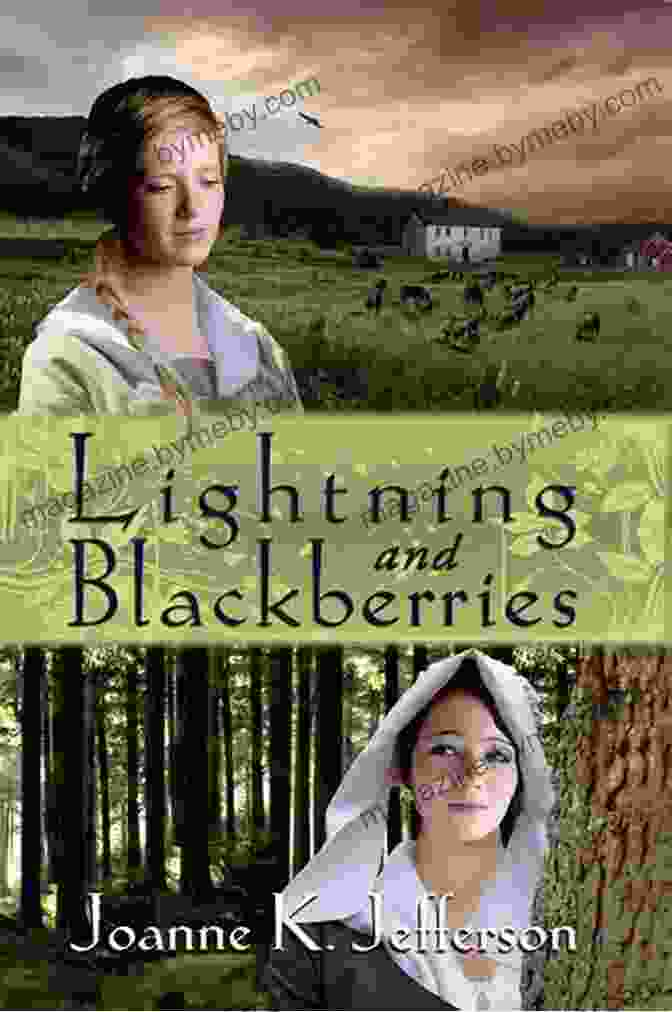 A Photo Of The Book 'Lightning And Blackberries' By Lilac Rosenwyn, Featuring A Vibrant Cover With A Landscape Of A Forest And A Woman In A Flowing Dress. Lightning And Blackberries Lilac Rosenwyn