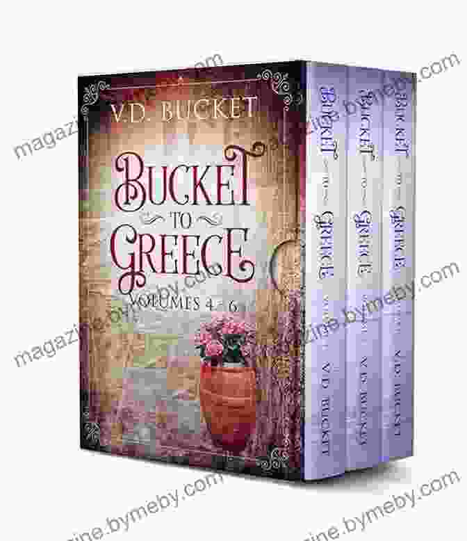 Author 1 Bucket To Greece Collection Volumes 4 6 : Bucket To Greece Box Set 2