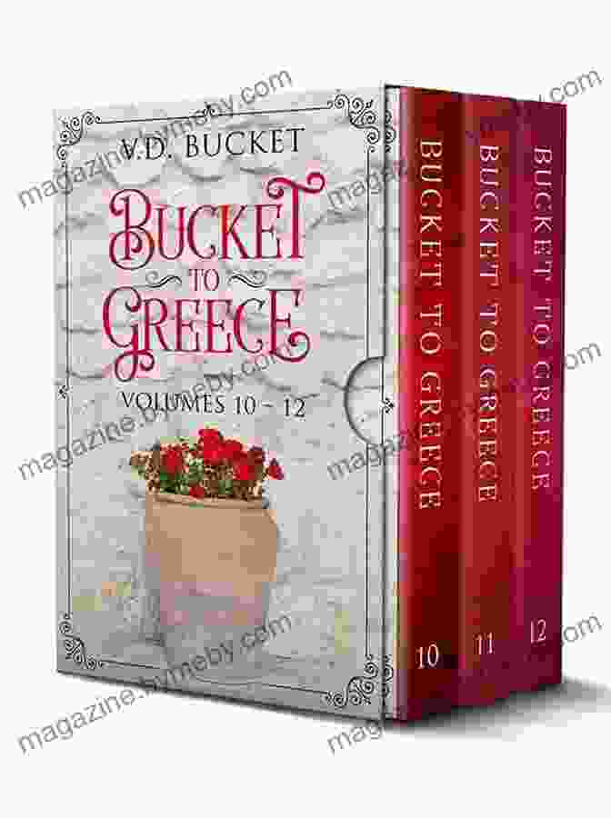 Author 2 Bucket To Greece Collection Volumes 4 6 : Bucket To Greece Box Set 2