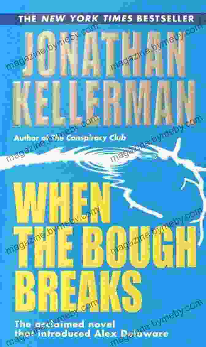 Author Jonathan Kellerman When The Bough Breaks (An Alex Delaware 1)