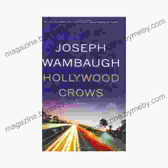 Book Cover Of Hollywood Crows By Joseph Wambaugh Hollywood Crows: A Novel Joseph Wambaugh