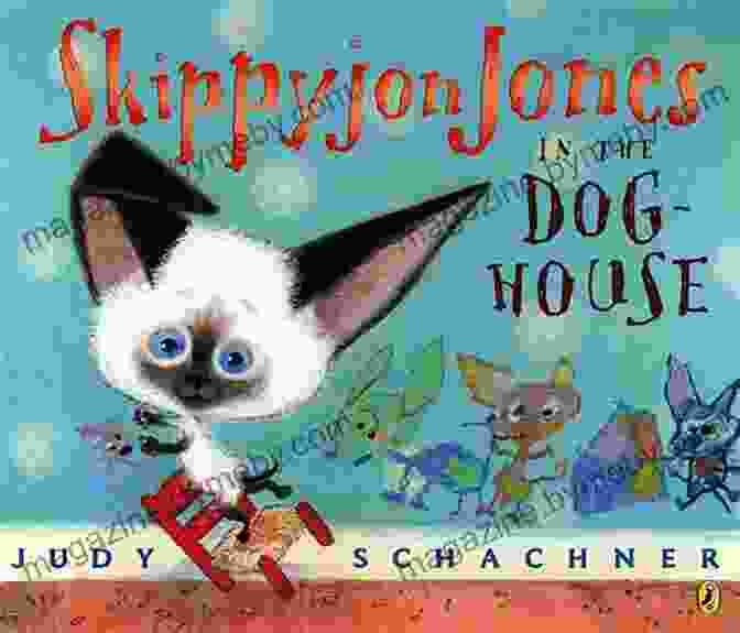 Book Cover Of Skippyjon Jones In The Doghouse Skippyjon Jones In The Doghouse