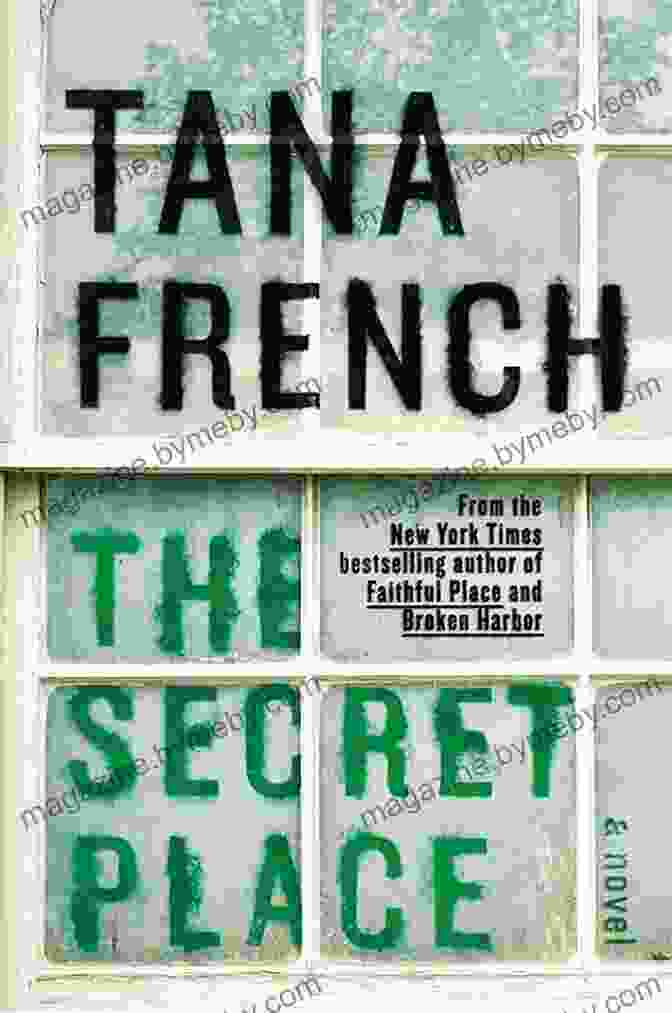 Book Cover Of 'The Secret Place' By Tana French The Secret Place (Dublin Murder Squad 5)