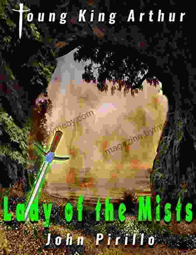 Book Cover Of Young King Arthur Lady Of The Mists