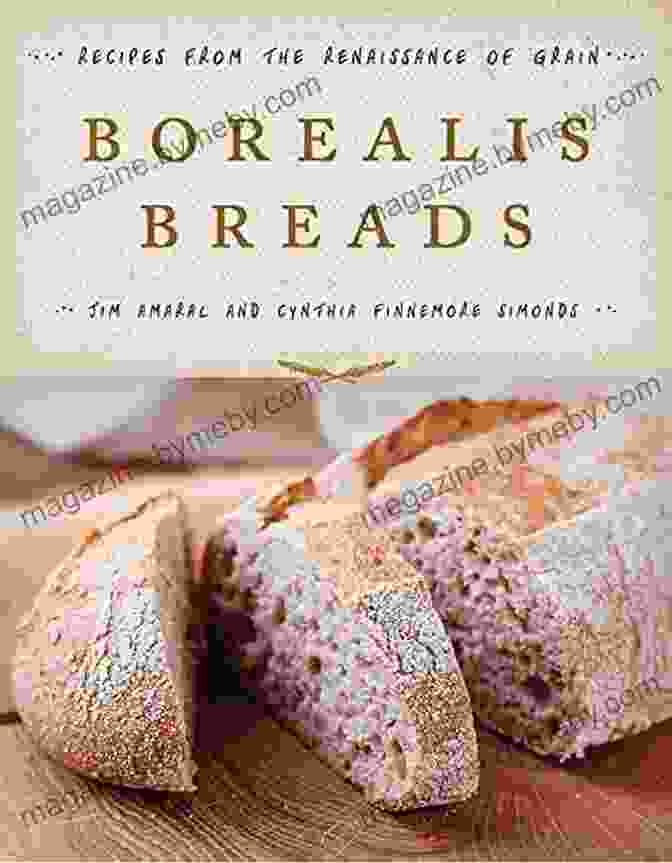 Cover Of 75 Recipes For Breads, Soups, Sides, And More Cookbook Borealis Breads: 75 Recipes For Breads Soups Sides And More