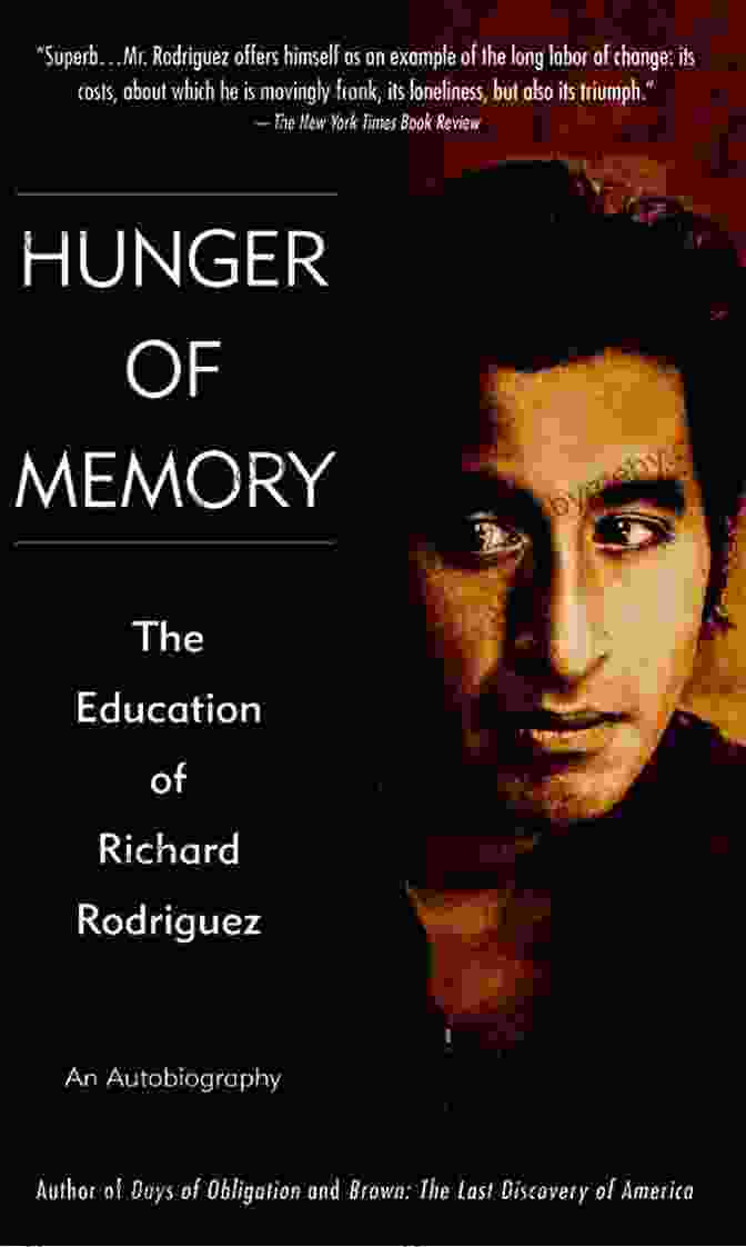 Cover Of 'Hunger Of Memory: The Education Of Richard Rodriguez' Hunger Of Memory: The Education Of Richard Rodriguez