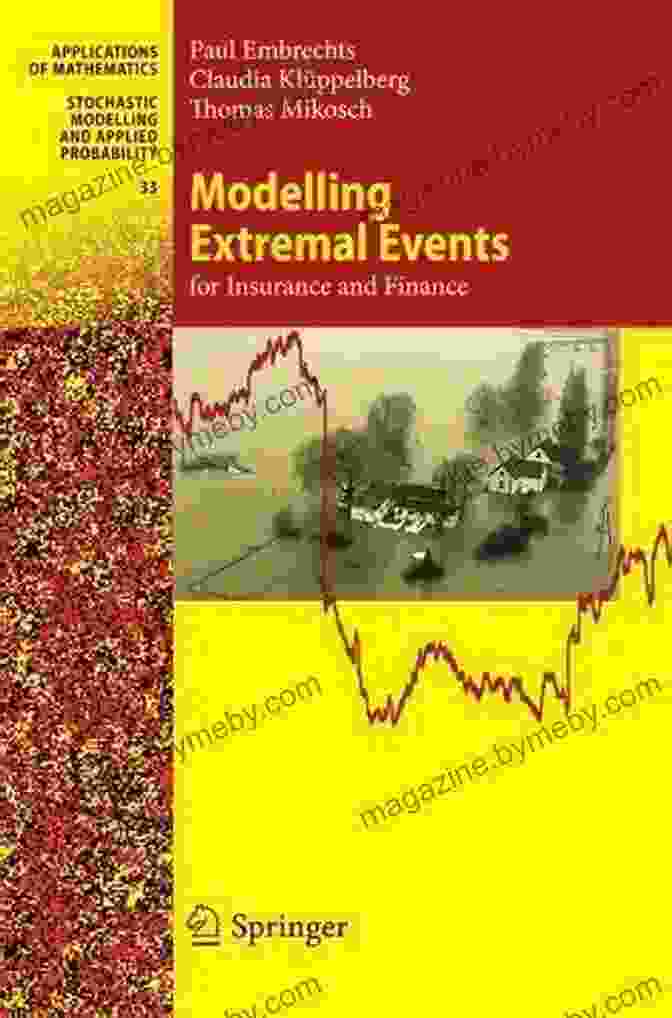 Cover Of The Book 'For Insurance And Finance Stochastic Modelling And Applied Probability 33' Modelling Extremal Events: For Insurance And Finance (Stochastic Modelling And Applied Probability (33))