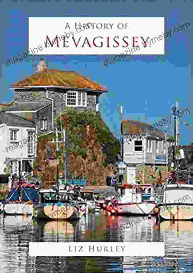 Cover Of The Book 'History Of Mevagissey' By Liz Hurley A History Of Mevagissey Liz Hurley