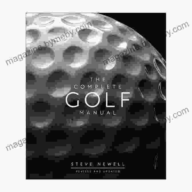 Cover Of 'The Complete Golf Manual' By Steve Newell The Complete Golf Manual Steve Newell