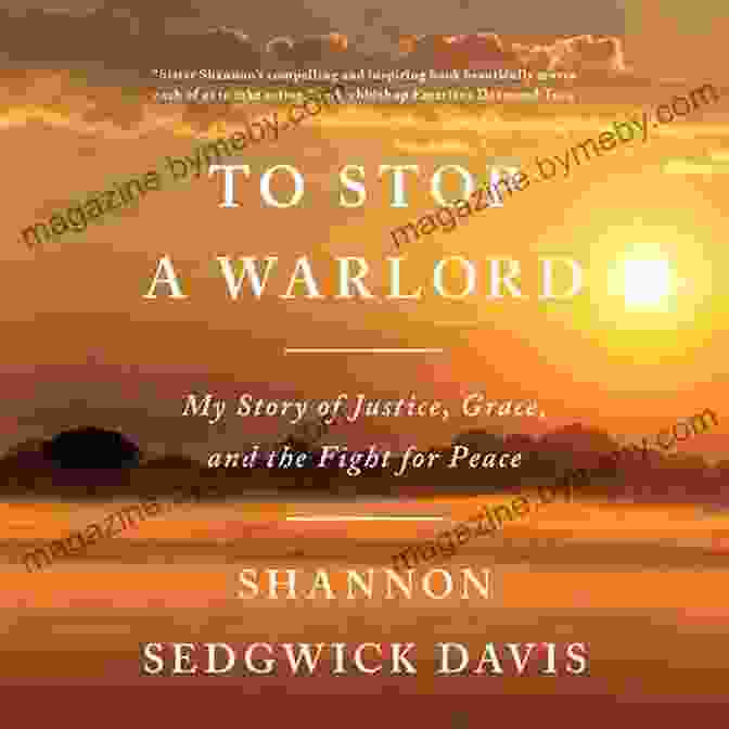 Cover Of 'To Stop Warlord' By Anonymous To Stop A Warlord: My Story Of Justice Grace And The Fight For Peace