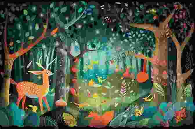 Enchanted Forest Painting With Lush Foliage, Vibrant Flowers, And Whimsical Creatures Colorways: Acrylic Animals: Tips Techniques And Step By Step Lessons For Learning To Paint Whimsical Artwork In Vibrant Acrylic