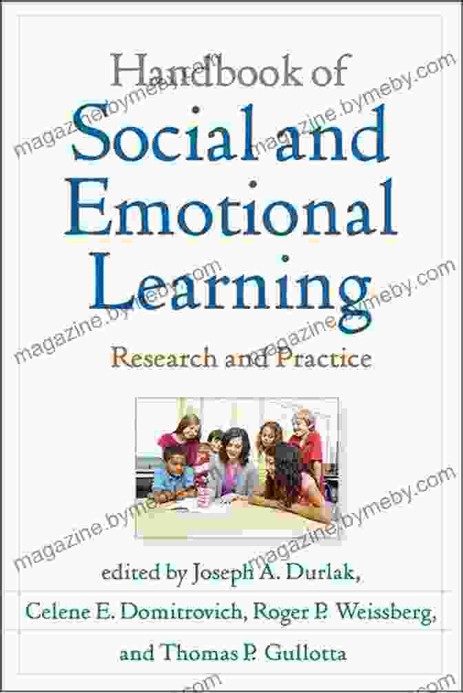 Handbook Of Social And Emotional Learning Handbook Of Social And Emotional Learning: Research And Practice