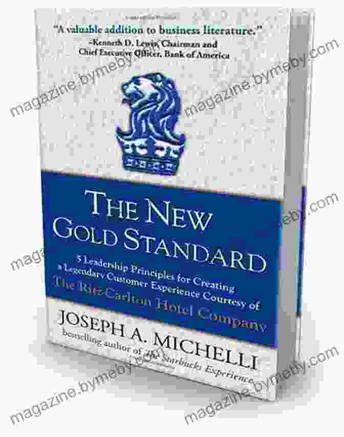 Innovation The New Gold Standard: 5 Leadership Principles For Creating A Legendary Customer Experience Courtesy Of The Ritz Carlton Hotel Company