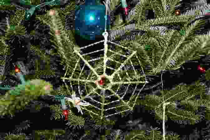 Intricate Christmas Spider Web Hanging On A Tree, Adorned With Colorful Ornaments And Glistening Lights. A Christmas Spider S Miracle Trinka Hakes Noble