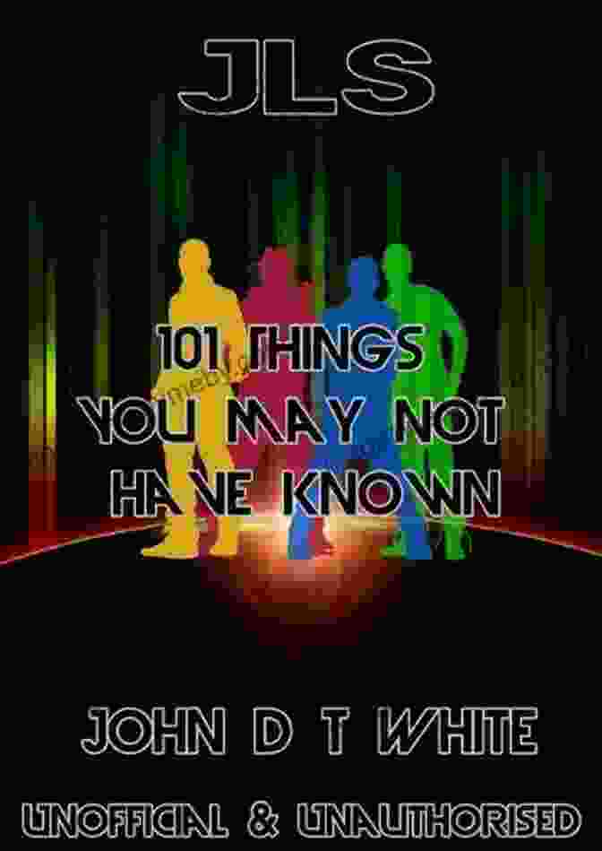 JLS 101 Things You May Not Have Known Book Cover JLS 101 Things You May Not Have Known