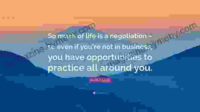 Life Is All About Negotiation: Learn How To Win In Life By Learning How To Close The Art Of Negotiation: Life Is All About Negotiation Learn How To Win In Life By Learning How To Close A Deal (Business Success 5)