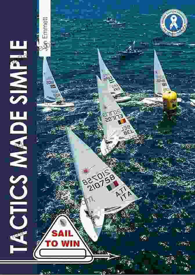 Sailboat Racing Tactics Explained Simply Book Cover Tactics Made Simple: Sailboat Racing Tactics Explained Simply (Sail To Win 8)