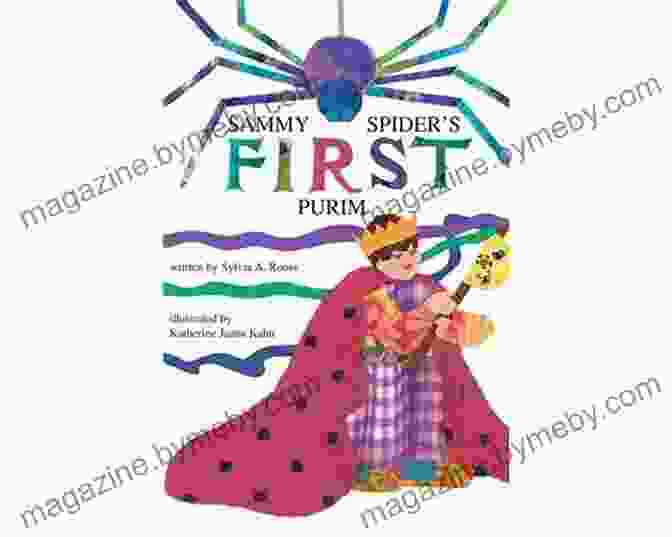 Sammy Spider Talking To Queen Esther At A Purim Party Sammy Spider S First Purim Sylvia A Rouss