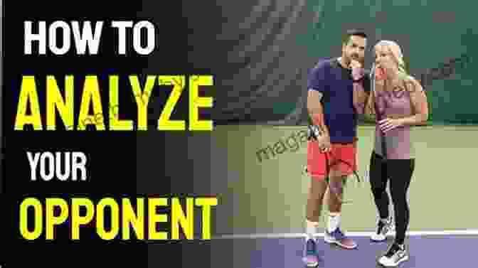 Tennis Player Analyzing Their Opponent's Game A Modern Guide For Tennis Improvement: How To Improve At Tennis If You Really Want To