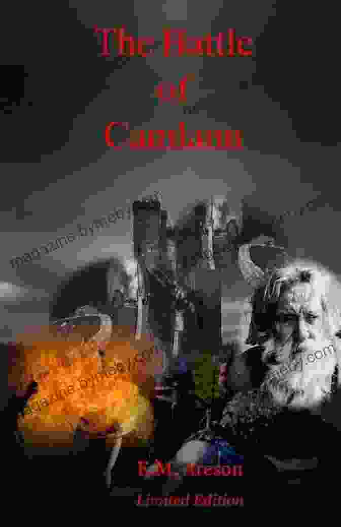 The Battle Of Camlann Legends And Stories Of King Arthur: The Story Of King Arthur And His Knights The Story Of The Champions Of The Round Table The Story Of Sir Launcelot Of The Grail And The Passing Of Arthur