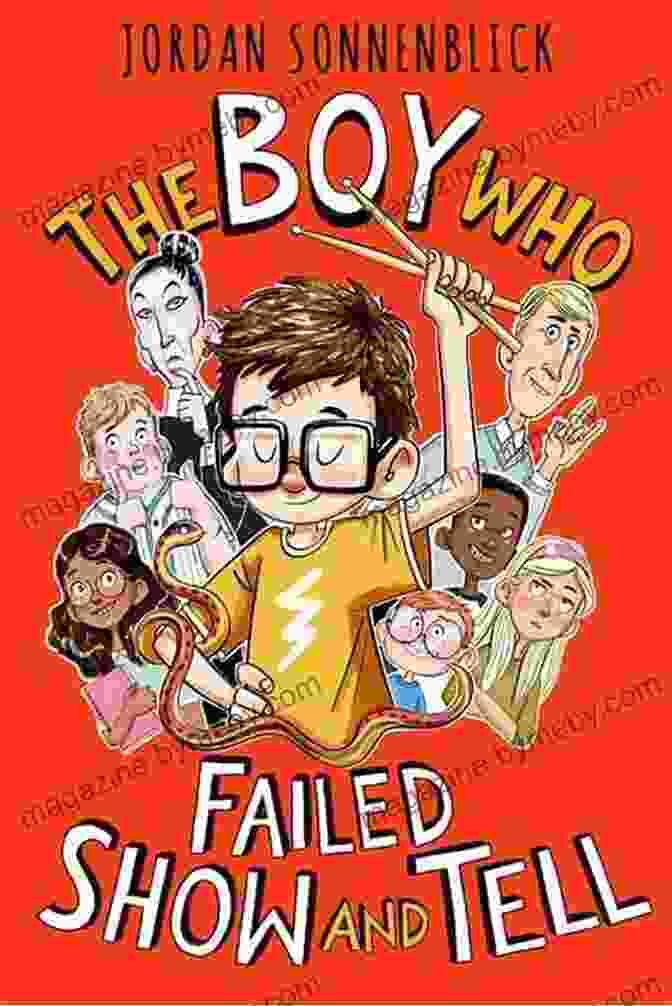 The Boy Who Failed Show And Tell Book Cover The Boy Who Failed Show And Tell