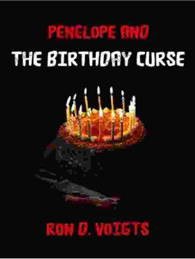 The Captivating Cover Of Penelope And The Birthday Curse, Featuring Penelope Holding A Mysterious Birthday Cake Penelope And The Birthday Curse (A Penelope Mystery 1)