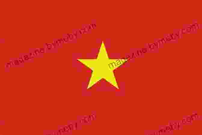 The Flag Of Vietnam, A Symbol Of Its Transformation. Vietnam: Rising Dragon Jonathan Weeks