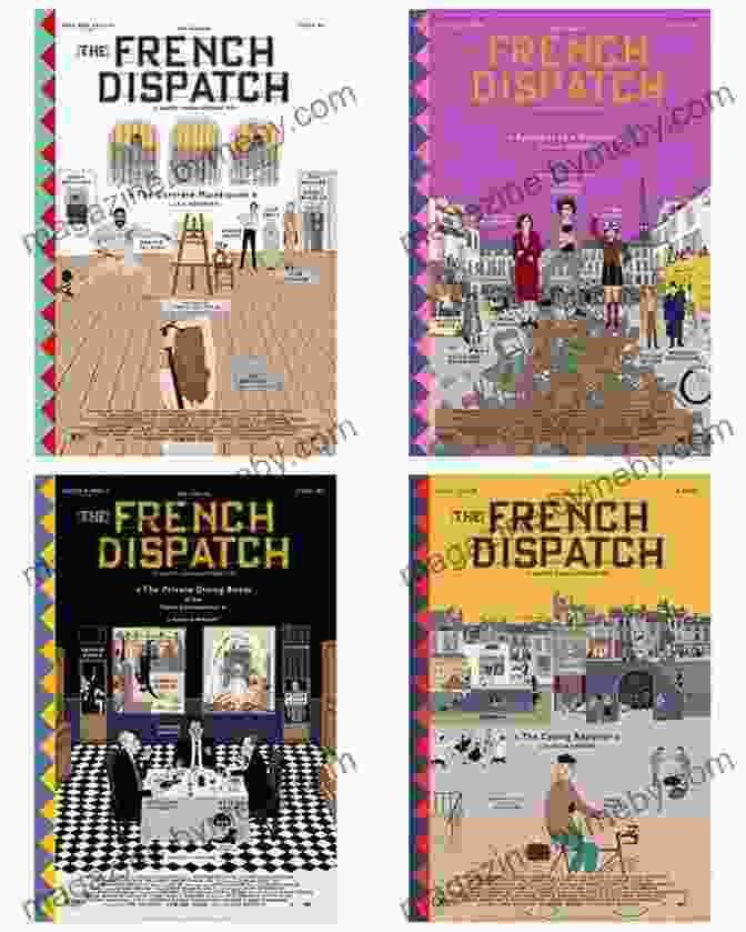 The French Dispatch Celebrates The Art Of Storytelling The Wes Anderson Collection: The French Dispatch