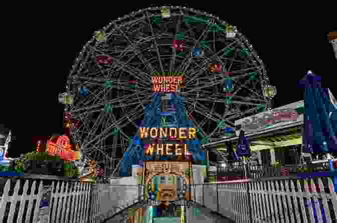 The Iconic Wonder Wheel, A Symbol Of Coney Island's Enduring Appeal As A Seaside Amusement Park First Resorts: Pursuing Pleasure At Saratoga Springs Newport Coney Island