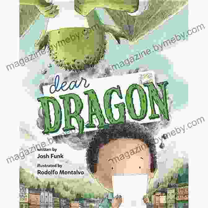 Vibrant Cover Of 'Dear Dragon Pen Pal Tale' Featuring A Young Girl And A Majestic Dragon Dear Dragon: A Pen Pal Tale