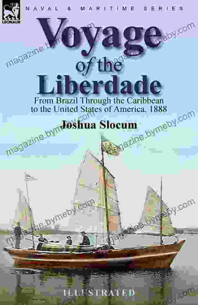 Voyage Of The Liberdade Book Cover A Ship Sailing Through A Stormy Sea With A Pirate Ship In Pursuit Voyage Of The Liberdade: A Journey From Brazil To America In A Hand Built Boat