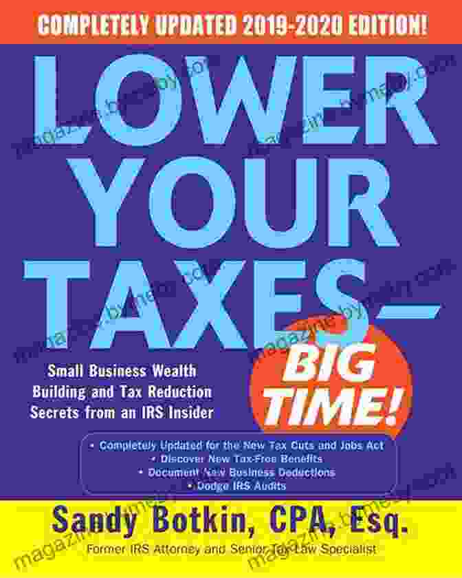 Wealth Building Tax Reduction Secrets From An IRS Insider Book Cover Lower Your Taxes BIG TIME 2024 Edition: Wealth Building Tax Reduction Secrets From An IRS Insider (Lower Your Taxes Big Time)