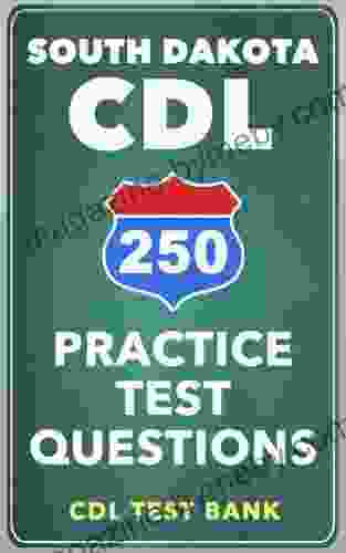 250 South Dakota CDL Practice Test Questions