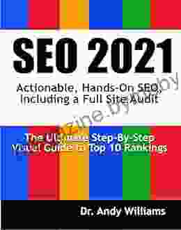 SEO 2024: Actionable Hands on SEO Including a Full Site Audit (Webmaster Series)