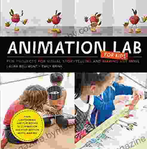 Animation Lab for Kids: Fun Projects for Visual Storytelling and Making Art Move From cartooning and flip to claymation and stop motion movie making