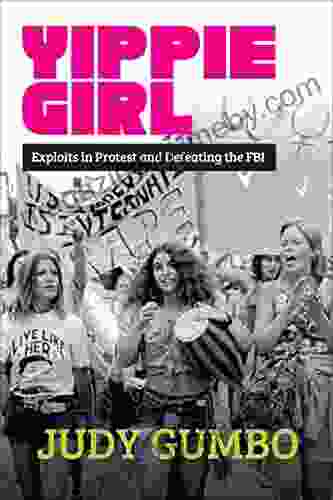 Yippie Girl: Exploits In Protest And Defeating The FBI