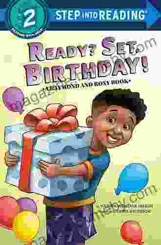 Ready? Set Birthday (Raymond And Roxy) (Step Into Reading)