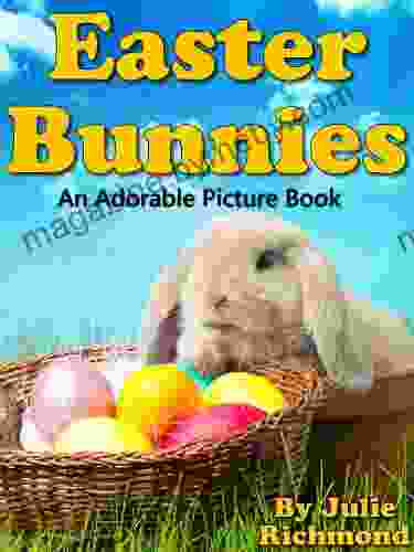 Easter Bunnies An Adorable Picture (Fun Ebooks For Kids) (Fun Picture For Children 1)