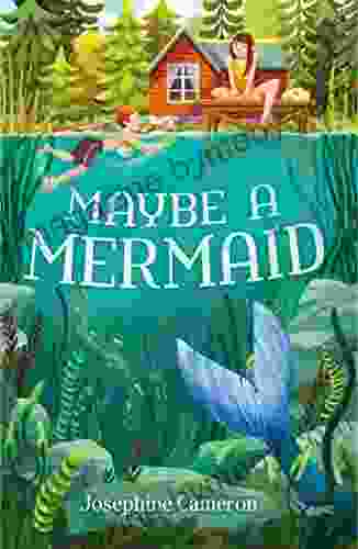 Maybe a Mermaid Josephine Cameron