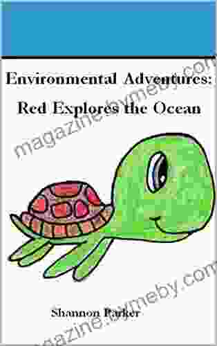 Environmental Adventures: Red Explores The Ocean