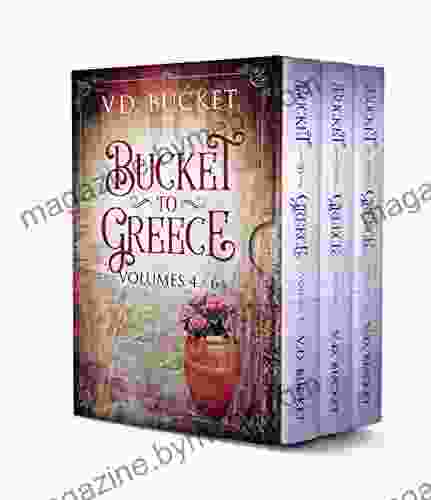 Bucket To Greece Collection Volumes 4 6 : Bucket To Greece Box Set 2