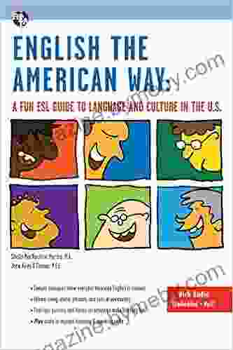 English The American Way: A Fun ESL Guide To Language And Culture In The U S (with Embedded Audio MP3) (English As A Second Language Series)