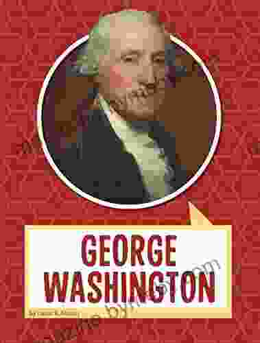 George Washington (Biographies) Laura K Murray