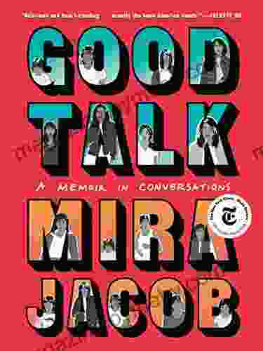 Good Talk: A Memoir In Conversations