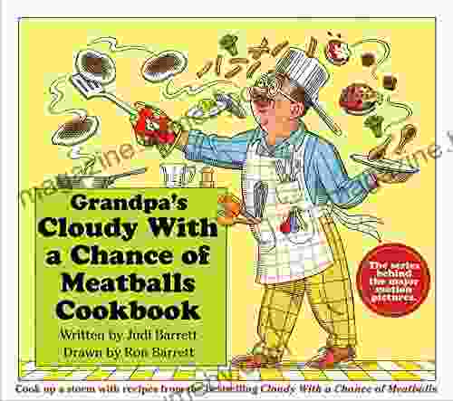 Grandpa S Cloudy With A Chance Of Meatballs Cookbook