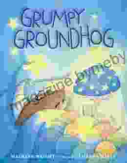 Grumpy Groundhog Maureen Wright