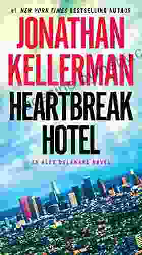 Heartbreak Hotel: An Alex Delaware Novel