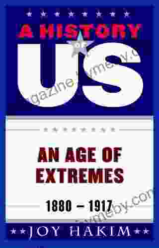 A History Of US: An Age Of Extremes: 1880 1917