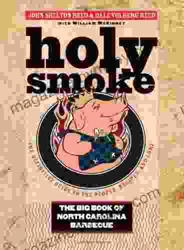 Holy Smoke: The Big of North Carolina Barbecue